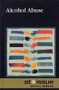 Alcohol Abuse - 9780737755428 by Christine Watkins, 9780737755428