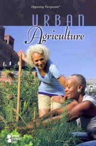 Urban Agriculture - 9780737754476 by Nancy Dziedzic, Lynn M. Zott, 9780737754476