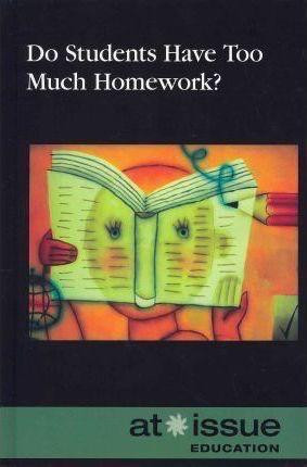 Do Students Have Too Much Homework? by Judeen Bartos, 9780737758924