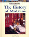 The History of Medicine by Lizabeth Hardman, 9781420506716