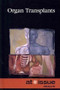 Organ Transplants - 9780737755862 by Diane Andrews Henningfeld, 9780737755862