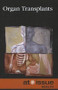 Organ Transplants - 9780737755879 by Diane Andrews Henningfeld, 9780737755879