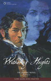 Wuthering Heights (The Graphic Novel) by Emily Brontë, Sean Michael Wilson, 9781420508413