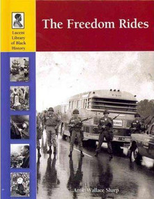 The Freedom Rides by Anne Wallace Sharp, 9781420507324