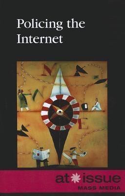 Policing the Internet - 9780737755916 by Roman Espejo, 9780737755916