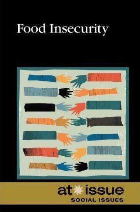 Food Insecurity by Louise I. Gerdes, 9780737755701