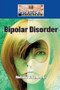 Bipolar Disorder - 9781420508536 by Melissa Abramovitz, Jennifer MacKay, 9781420508536