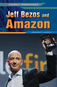 Jeff Bezos and Amazon by Jennifer Landau, 9781448869145