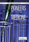 Pioneers in Medicine (From the Classical World to Today) by Sherman Hollar Associate Editor, Compton's by Britannica, 9781615306695