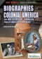 Biographies of Colonial America (Sir Walter Raleigh, Powhatan, Phillis Wheatley, and More) by Sherman Hollar Associate Editor, Compton's by Britannica, 9781615306831
