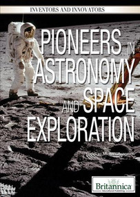 Pioneers in Astronomy and Space Exploration by Michael Anderson, 9781615306954