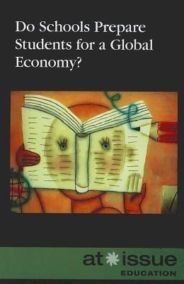 Do Schools Prepare Students for a Global Economy? - 9780737740950 by Judeen Bartos, 9780737740950