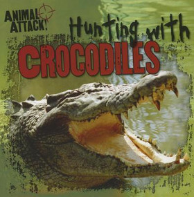 Hunting with Crocodiles - 9781433970689 by Stephanie Saia, 9781433970689