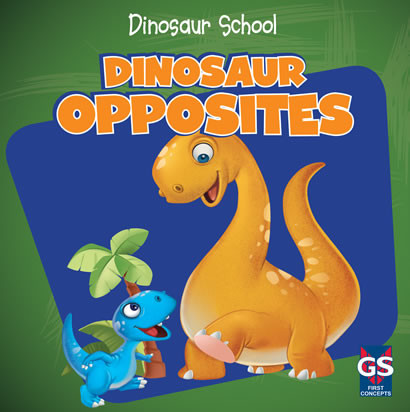 Dinosaur Opposites by Ava Saviola, 9781433971433