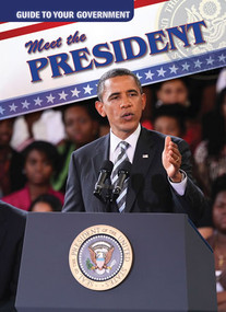 Meet the President by Michael Rajczak, 9781433972560
