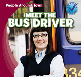 Meet the Bus Driver by Joyce Jeffries, 9781433973246