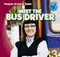 Meet the Bus Driver by Joyce Jeffries, 9781433973246