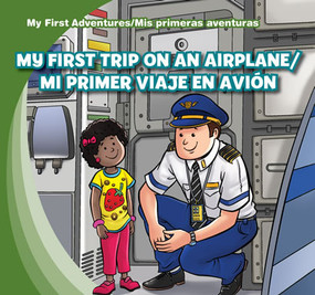 My First Trip on an Airplane /Mi primer viaje en avión (Bilingual Edition) by Katie Kawa, 9781433973703
