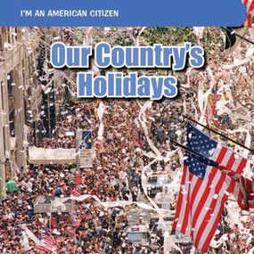Our Country's Holidays - 9781448885879 by Janice Charleston, 9781448885879