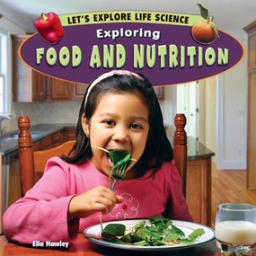 Exploring Food and Nutrition by Ella Hawley, 9781448861767