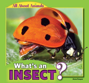 What's an Insect? - 9781448862368 by Anna Kaspar, 9781448862368