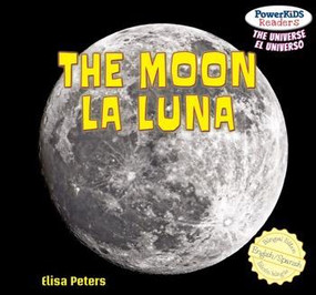 The Moon / La Luna (Bilingual Edition) by Elisa Peters, Eduardo Alamán, 9781448878222