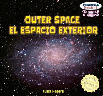 Outer Space / El espacio exterior by Elisa Peters, Eduardo Alamán, 9781448878260