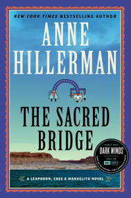The Sacred Bridge (A Novel) - 9780063028647 by Anne Hillerman, 9780063028647