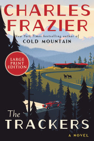 The Trackers (A Novel) - 9780063297784 by Charles Frazier, 9780063297784