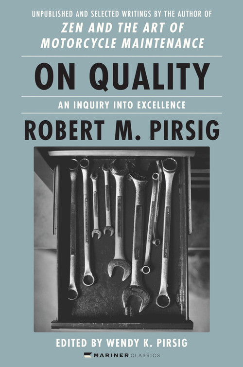 On Quality (An Inquiry into Excellence: Unpublished and Selected Writings) - 9780063084650 by Robert M. Pirsig, Wendy K. Pirsig, 9780063084650