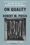 On Quality (An Inquiry into Excellence: Unpublished and Selected Writings) - 9780063084650 by Robert M. Pirsig, Wendy K. Pirsig, 9780063084650