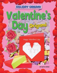 Valentine's Day Origami by Ruth Owen, 9781448878659