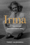 Irma (The Education of a Mother's Son) by Terry McDonell, 9780063277977