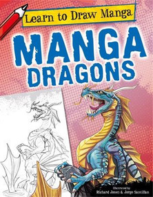 Manga Dragons by Richard Jones, Jorge Santillan, 9781448878741
