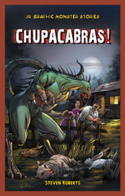 Chupacabras! - 9781448880027 by Steve Roberts, 9781448880027