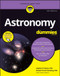 Astronomy For Dummies (Book + Chapter Quizzes Online) by Stephen P. Maran, Richard Tresch Fienberg, 9781394163076