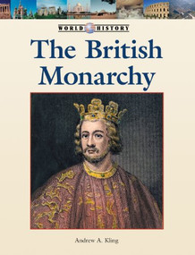 The British Monarchy by Andrew A. Kling, 9781420507904