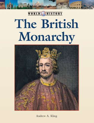 The British Monarchy by Andrew A. Kling, 9781420507904
