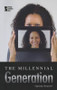The Millennial Generation by David M. Haugen, Susan Musser, 9780737763263