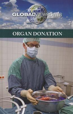 Organ Donation - 9780737764451 by Margaret Haerens, 9780737764451
