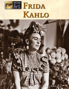 Frida Kahlo - 9781420508505 by Don Nardo, 9781420508505