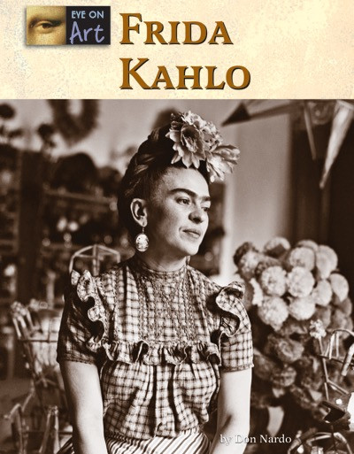 Frida Kahlo - 9781420508505 by Don Nardo, 9781420508505