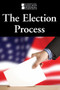 The Election Process by Noël Merino, 9780737762761