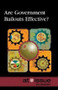 Are Government Bailouts Effective? by Louise I. Gerdes, 9780737761795
