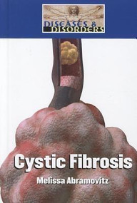 Cystic Fibrosis - 9781420509014 by Melissa Abramovitz, 9781420509014