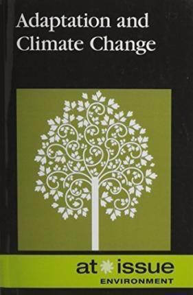 Adaptation and Climate Change - 9780737761429 by Roman Espejo, 9780737761429