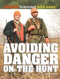 Avoiding Danger on the Hunt - 9781448882786 by Philip Wolny, 9781448882786