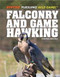 Falconry and Game Hawking - 9781448882793 by Corona Brezina, 9781448882793