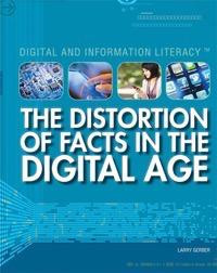 The Distortion of Facts in the Digital Age - 9781448883578 by Larry Gerber, 9781448883578