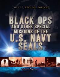 Black Ops and Other Special Missions of the U.S. Navy SEALs - 9781448883806 by Simone Payment, 9781448883806